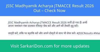JSSC Madhyamik Acharya JTMACCE Result 2026 Out Check Now - Exam Result Announcement | SarkariDon