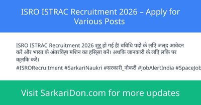 ISRO ISTRAC Recruitment 2026 Apply for Various Posts - Government Job Notification | SarkariDon