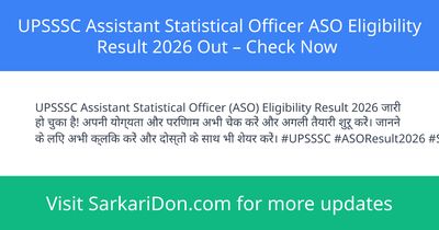 UPSSSC Assistant Statistical Officer ASO Eligibility Result 2026 Out Check Now - Exam Result Announcement | SarkariDon