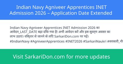 Indian Navy Agniveer Apprentices INET Admission 2026 Application Date Extended - Sarkari Naukri Update | SarkariDon