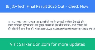 IB JIOTech Final Result 2026 Out Check Now - Exam Result Announcement | SarkariDon