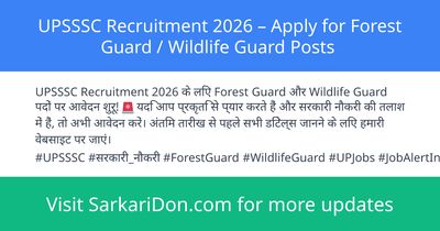 UPSSSC Recruitment 2026 Apply for Forest Guard Wildlife Guard Posts - Government Job Notification | SarkariDon