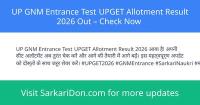 UP GNM Entrance Test UPGET Allotment Result 2026 Out Check Now - Exam Result Announcement | SarkariDon