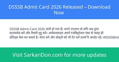DSSSB Admit Card 2026 Released Download Now - Admit Card Download | SarkariDon