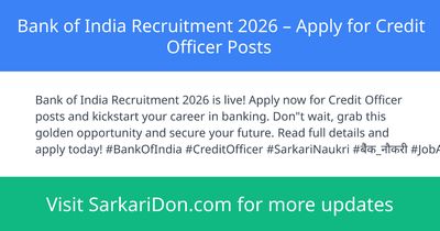 Bank of India Recruitment 2026 Apply for Credit Officer Posts - Government Job Notification | SarkariDon