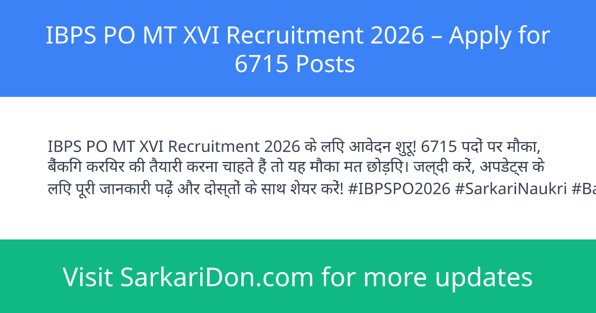 IBPS PO MT XVI Recruitment 2026 Apply for 6715 Posts - Government Job Notification | SarkariDon