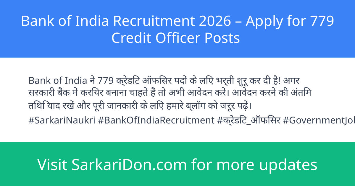 Bank of India Recruitment 2026 Apply for 779 Credit Officer Posts - Government Job Notification | SarkariDon