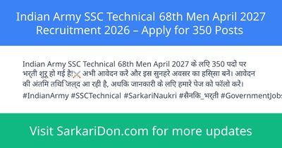 Indian Army SSC Technical 68th Men April 2027 Recruitment 2026 Apply for 350 Posts - Government Job Notification | SarkariDon