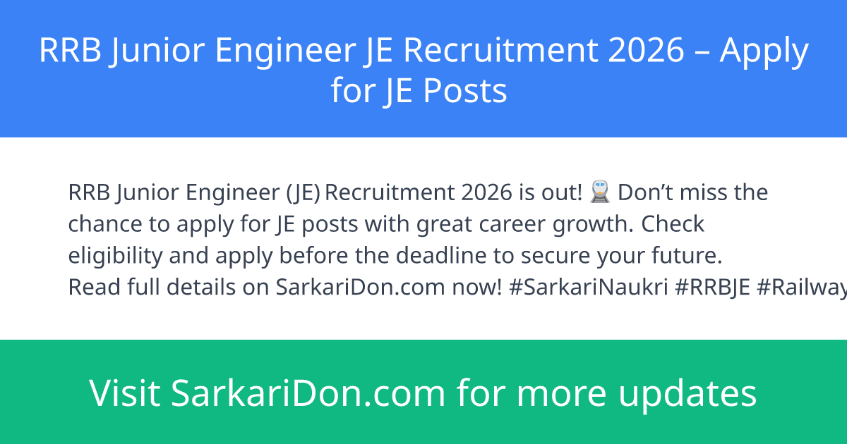 RRB Junior Engineer JE Recruitment 2026 Apply for JE Posts - Government Job Notification | SarkariDon