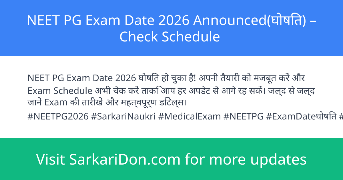 NEET PG Exam Date 2026 Announced Check Schedule - Exam Notification | SarkariDon