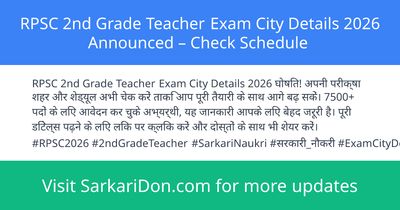 RPSC 2nd Grade Teacher Exam City Details 2026 Announced Check Schedule - Exam Notification | SarkariDon