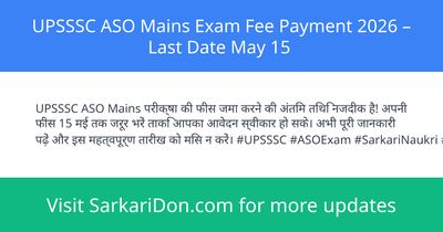 UPSSSC ASO Mains Exam Fee Payment 2026 Last Date May 15 - Exam Notification | SarkariDon