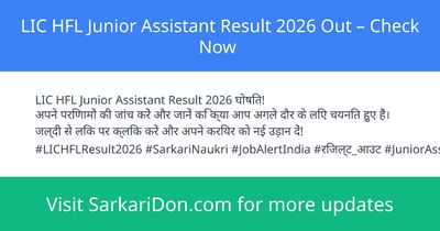 LIC HFL Junior Assistant Result 2026 Out Check Now - Exam Result Announcement | SarkariDon
