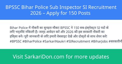 BPSSC Bihar Police Sub Inspector SI Recruitment 2026 Apply for 150 Posts - Government Job Notification | SarkariDon