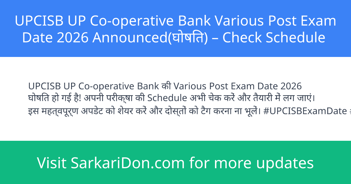 UPCISB UP Co-operative Bank Various Post Exam Date 2026 Announced Check Schedule - Exam Notification | SarkariDon