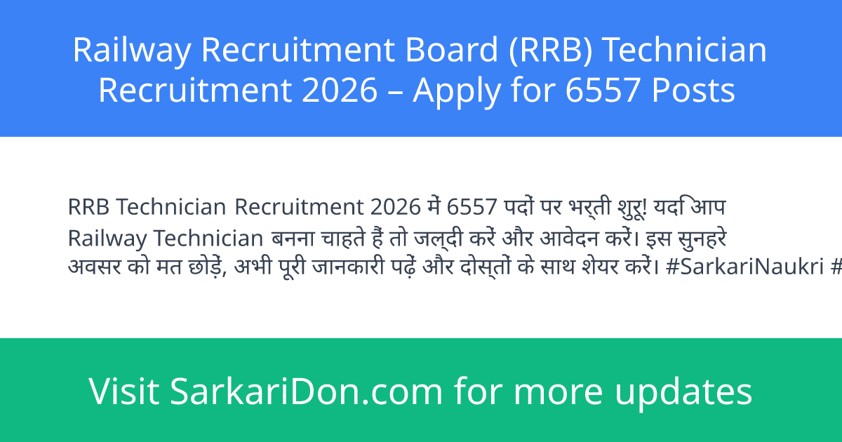 Railway Recruitment Board RRB Technician Recruitment 2026 Apply for 6557 Posts - Government Job Notification | SarkariDon