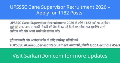 UPSSSC Cane Supervisor Recruitment 2026 Apply for 1182 Posts - Government Job Notification | SarkariDon