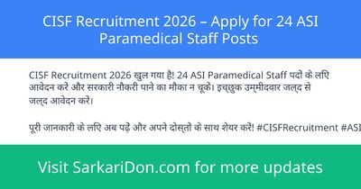 CISF Recruitment 2026 Apply for 24 ASI Paramedical Staff Posts - Government Job Notification | SarkariDon