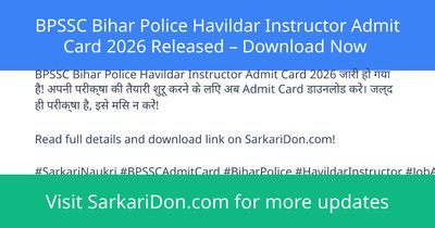 BPSSC Bihar Police Havildar Instructor Admit Card 2026 Released Download Now - Admit Card Download | SarkariDon