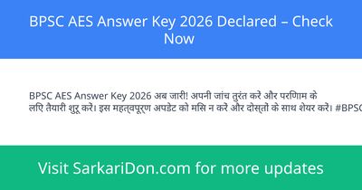 BPSC AES Answer Key 2026 Declared Check Now - Exam Result Announcement | SarkariDon