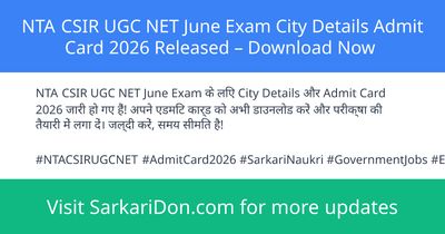 NTA CSIR UGC NET June Exam City Details Admit Card 2026 Released Download Now - Admit Card Download | SarkariDon