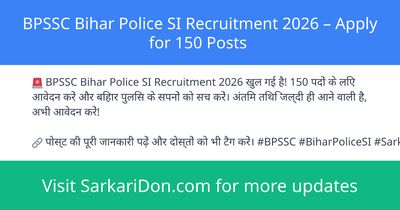 BPSSC Bihar Police SI Recruitment 2026 Apply for 150 Posts - Government Job Notification | SarkariDon