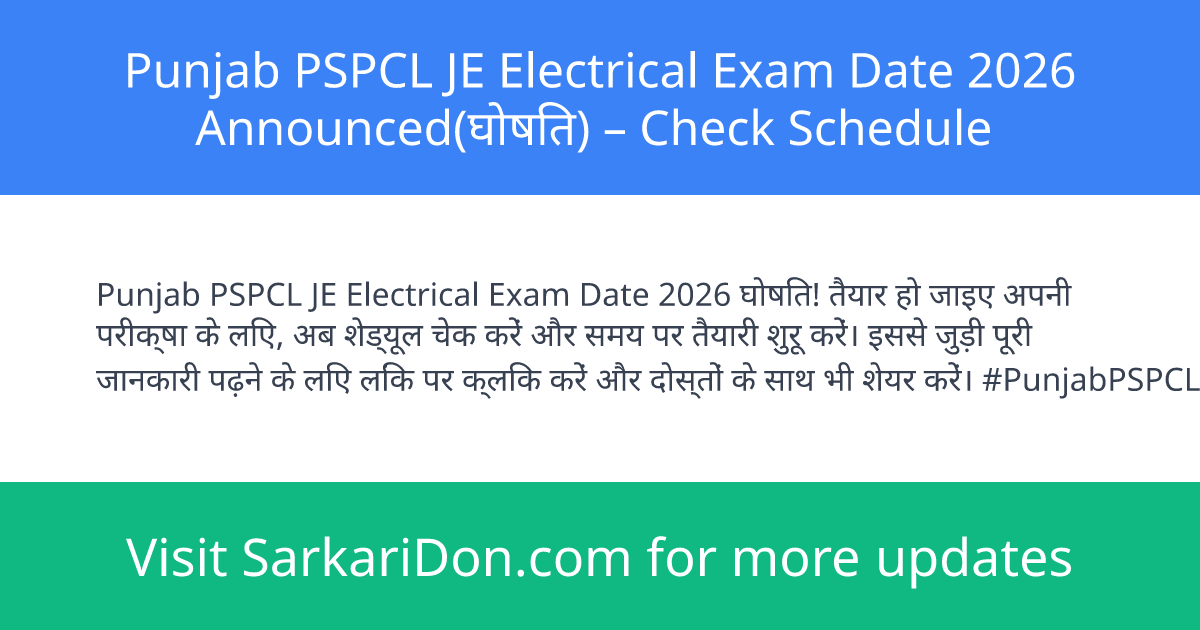 Punjab PSPCL JE Electrical Exam Date 2026 Announced Check Schedule - Exam Notification | SarkariDon