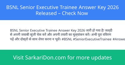BSNL Senior Executive Trainee Answer Key 2026 Released Check Now - Exam Result Announcement | SarkariDon