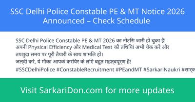 SSC Delhi Police Constable PE MT Notice 2026 Announced Check Schedule - Exam Notification | SarkariDon