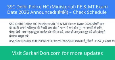 SSC Delhi Police HC Ministerial PE MT Exam Date 2026 Announced Check Schedule - Exam Notification | SarkariDon