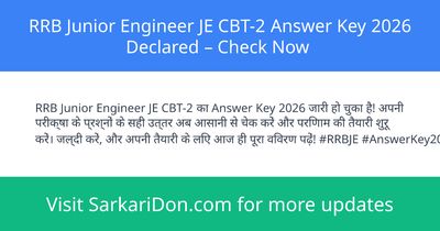 RRB Junior Engineer JE CBT-2 Answer Key 2026 Declared Check Now - Exam Result Announcement | SarkariDon