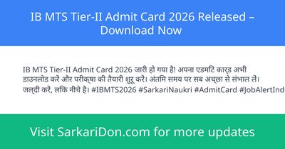 IB MTS Tier-II Admit Card 2026 Released Download Now - Admit Card Download | SarkariDon