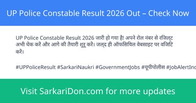 UP Police Constable Result 2026 Out Check Now - Exam Result Announcement | SarkariDon