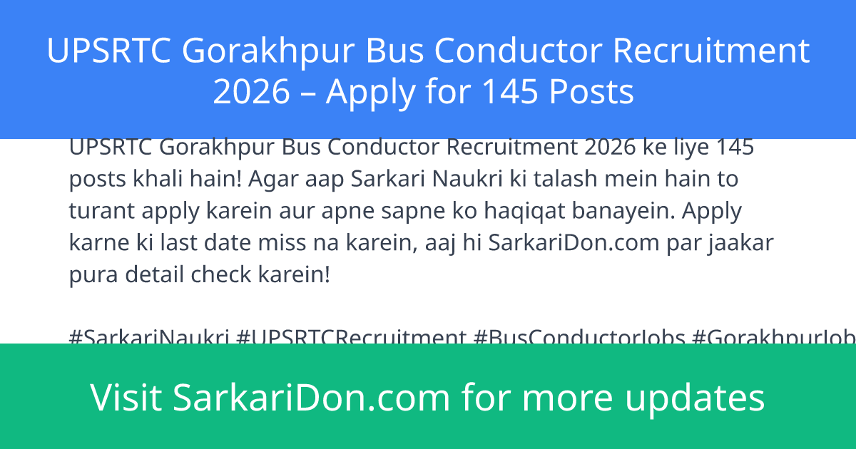 UPSRTC Gorakhpur Bus Conductor Recruitment 2026 Apply for 145 Posts - Government Job Notification | SarkariDon