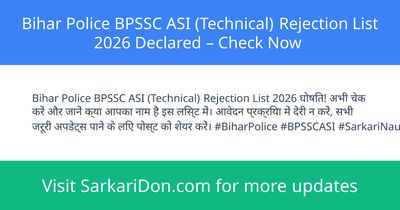 Bihar Police BPSSC ASI Technical Rejection List 2026 Declared Check Now - Exam Result Announcement | SarkariDon
