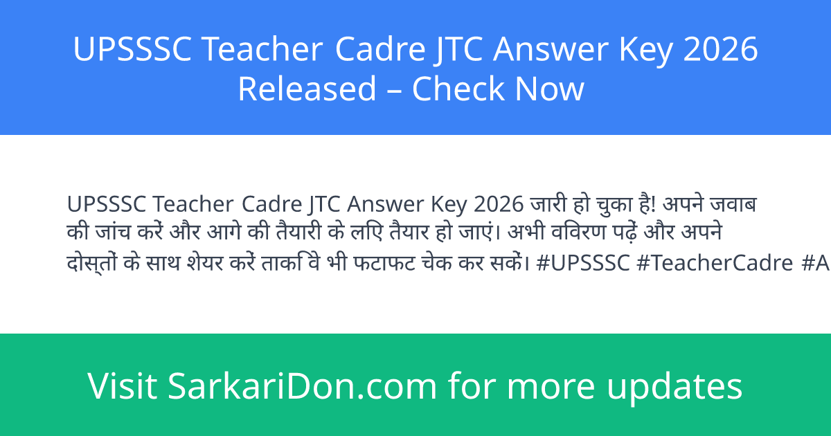 UPSSSC Teacher Cadre JTC Answer Key 2026 Released Check Now - Exam Result Announcement | SarkariDon