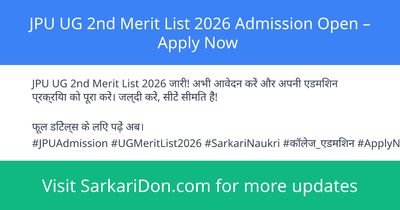 JPU UG 2nd Merit List 2026 Admission Open Apply Now - Sarkari Naukri Update | SarkariDon