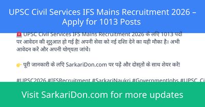 UPSC Civil Services IFS Mains Recruitment 2026 Apply for 1013 Posts - Government Job Notification | SarkariDon
