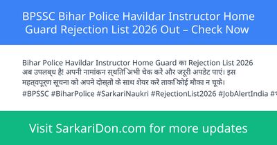 BPSSC Bihar Police Havildar Instructor Home Guard Rejection List 2026 Out Check Now - Exam Result Announcement | SarkariDon