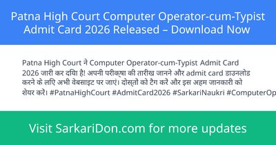 Patna High Court Computer Operator-cum-Typist Admit Card 2026 Released Download Now - Admit Card Download | SarkariDon