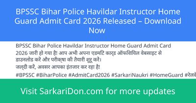 BPSSC Bihar Police Havildar Instructor Home Guard Admit Card 2026 Released Download Now - Admit Card Download | SarkariDon
