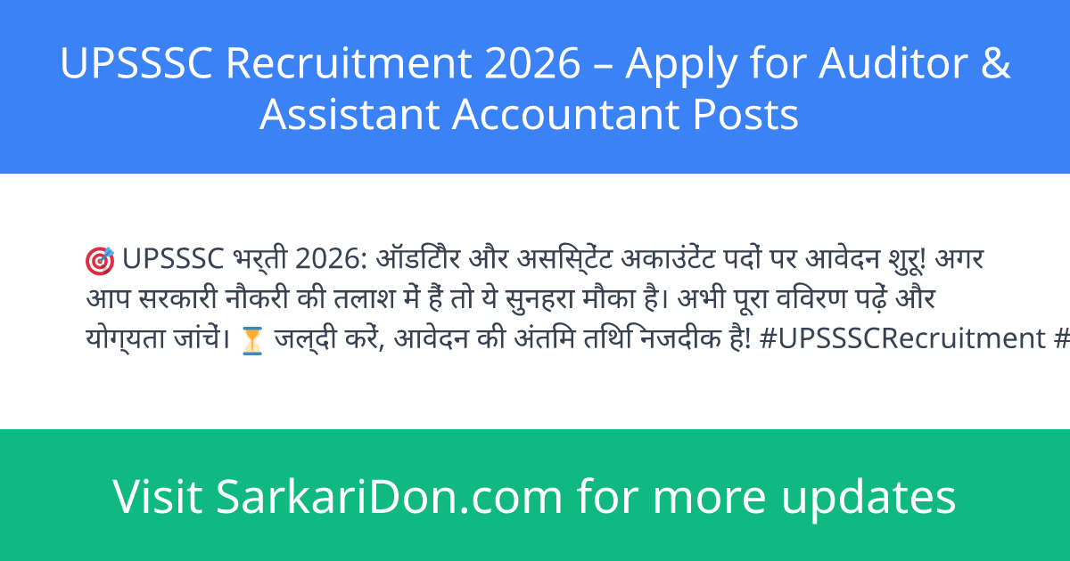 UPSSSC Recruitment 2026 Apply for Auditor Assistant Accountant Posts - Government Job Notification | SarkariDon