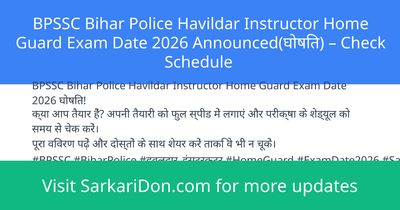 BPSSC Bihar Police Havildar Instructor Home Guard Exam Date 2026 Announced Check Schedule - Exam Notification | SarkariDon