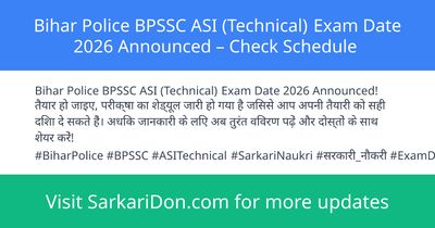Bihar Police BPSSC ASI Technical Exam Date 2026 Announced Check Schedule - Exam Notification | SarkariDon