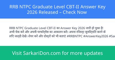 RRB NTPC Graduate Level CBT-II Answer Key 2026 Released Check Now - Exam Result Announcement | SarkariDon