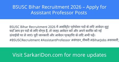 BSUSC Bihar Recruitment 2026 Apply for Assistant Professor Posts - Government Job Notification | SarkariDon