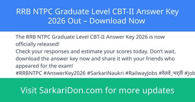 RRB NTPC Graduate Level CBT-II Answer Key 2026 Out Download Now - Exam Result Announcement | SarkariDon