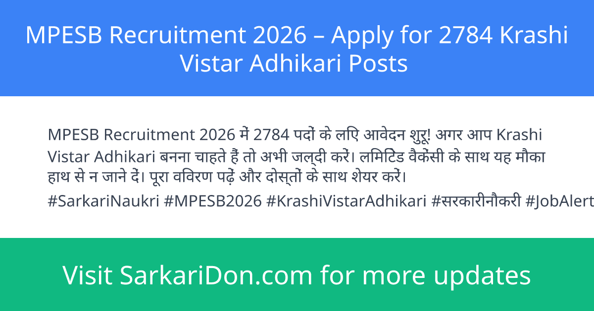 MPESB Recruitment 2026 Apply for 2784 Krashi Vistar Adhikari Posts - Government Job Notification | SarkariDon