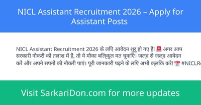 NICL Assistant Recruitment 2026 Apply for Assistant Posts - Government Job Notification | SarkariDon