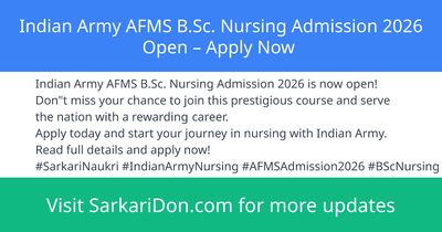 Indian Army AFMS BSc Nursing Admission 2026 Open Apply Now - Sarkari Naukri Update | SarkariDon